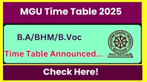 MGU Time Table 2025 Announced @ mgu.ac.in Details Here MGU Time Table 2025 Announced @ mgu.ac.in Details Here