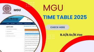 MGU Time Table 2025 Announced @ mgu.ac.in Details Here MGU Time Table 2025 Announced @ mgu.ac.in Details Here