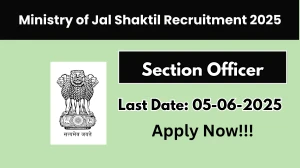 Ministry of Jal Shaktil Section Officer Recruitment 2025 - Apply Offline for 02 Posts Before June 05