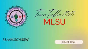 MLSU Time Table 2025 Announced @ mlsu.ac.in Details Here