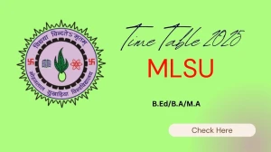 MLSU Time Table 2025 Announced @ mlsu.ac.in Details Here MLSU Time Table 2025 Announced @ mlsu.ac.in Details Here