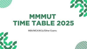 MMMUT Time Table 2025 Announced @ mmmut.ac.in Details Here MMMUT Time Table 2025 Announced @ mmmut.ac.in Details Here