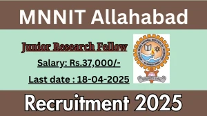 MNNIT Allahabad Junior Research Fellow Recruitment 2025 - Apply Offline for 01 Posts Before April 18
