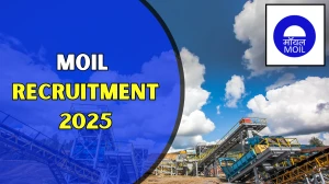 MOIL Chairman and Managing Director Recruitment 2025 - Apply Online