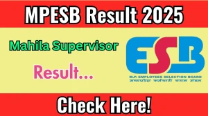MP Mahila Supervisor Result 2025 Out Soon at esb.mp.gov.in, Direct Link to Download Result PDF Here