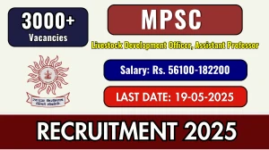 MPSC Recruitment 2025 - Apply Online for 3511 Livestock Development Officer, Assistant Professor Posts Before May 19 MPSC Recruitment 2025 - Apply Online for 3511 Livestock Development Officer, Assistant Professor Posts Before May 19