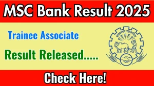 MSC Bank Trainee Associate Result 2025 Out at mscbank.com, Direct Link to Download Result PDF Here MSC Bank Trainee Associate Result 2025 Out at mscbank.com, Direct Link to Download Result PDF Here