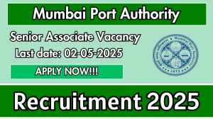 Mumbai Port Authority Senior Associate Recruitment 2025 - Apply Offline for 1 Posts