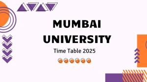 Mumbai University Time Table 2025 Announced @ mu.ac.in Details Here Mumbai University Time Table 2025 Announced @ mu.ac.in Details Here