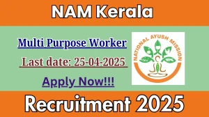 NAM Kerala Multi Purpose Worker Recruitment 2025 - Apply Offline Before April 25