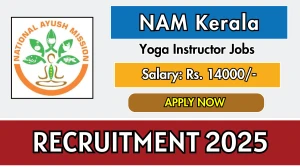 NAM Kerala Yoga Instructor Recruitment 2025 - Apply Offline Before May 06 NAM Kerala Yoga Instructor Recruitment 2025 - Apply Offline Before May 06