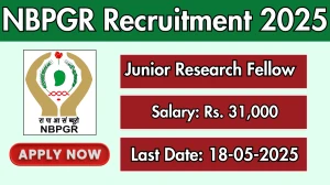 NBPGR Junior Research Fellow Recruitment 2025 - Apply Offline for 01 Posts NBPGR Junior Research Fellow Recruitment 2025 - Apply Offline for 01 Posts