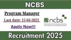 NCBS Program Manager Recruitment 2025 - Apply Online for 01 Program Manager Posts