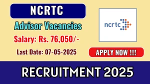 NCRTC Advisor Recruitment 2025 - Apply Online for 01 Posts Before May 07 NCRTC Advisor Recruitment 2025 - Apply Online for 01 Posts Before May 07