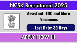 NCSK Recruitment 2025 - Apply Offline for 13 Assistant, LDC and More Posts NCSK Recruitment 2025 - Apply Offline for 13 Assistant, LDC and More Posts