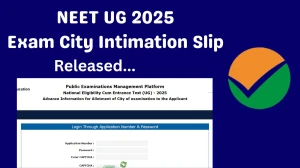NEET UG 2025 Exam City Intimation Slip Released Download Online @ neet.nta.nic.in Check NEET UG 2025
