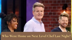 Next Level Chef Season 4 Elimination Who Went Home on Next Level Chef Last Night?