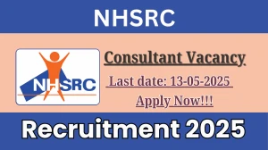 NHSRC Consultant Recruitment 2025 - Apply Online Before May 13 NHSRC Consultant Recruitment 2025 - Apply Online Before May 13
