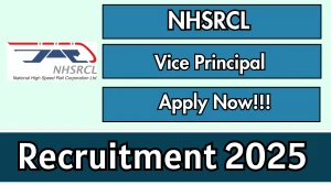 NHSRCL Vice Principal Recruitment 2025 - Apply Offline NHSRCL Vice Principal Recruitment 2025 - Apply Offline