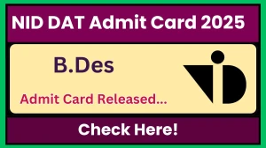 NID DAT B.Des Admit Card 2025 OUT Download Online @ admissions.nid.edu Check NID DAT B.Des Date