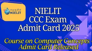 NIELIT CCC Exam Admit Card 2025 Released Download Online @ student.nielit.gov.in Check NIELIT CCC Exam Date