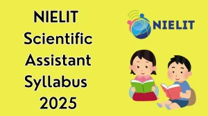 NIELIT Scientific Assistant Syllabus 2025 Out Direct Link to Download Syllabus PDF here