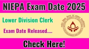 NIEPA LDC Exam Date 2025 Announced at niepa.ac.in Exam details here NIEPA LDC Exam Date 2025 Announced at niepa.ac.in Exam details here