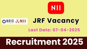 NII Junior Research Fellow Recruitment 2025 - Apply Online for 1 Posts