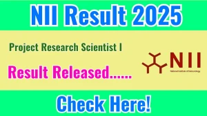 NII Project Research Scientist I Result 2025 Announced. Direct Link to Check NII Project Research Scientist I Result 2025 nii.res.in NII Project Research Scientist I Result 2025 Announced. Direct Link to Check NII Project Research Scientist I Result 2025 nii.res.in