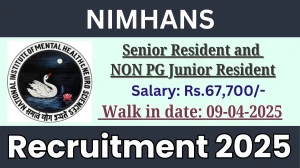 NIMHANS Job Vacancy 2025, Walk in for 21 Senior Resident and NON PG Junior Resident Posts