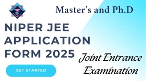 NIPER JEE Application Form 2025 - Check Registration, Dates, Eligibility, Apply Online at niper.gov.in