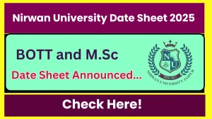 Nirwan University Date Sheet 2025 Announced @ nirwanuniversity.ac.in Details Here
