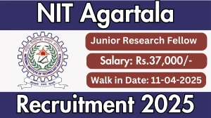 NIT Agartala Junior Research Fellow Recruitment 2025 - Walk in for 01 Junior Research Fellow Posts