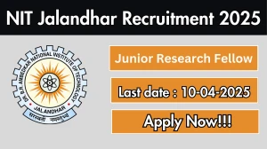 NIT Jalandhar Junior Research Fellow Recruitment 2025 - Apply Offline for 01 Junior Research Fellow Post