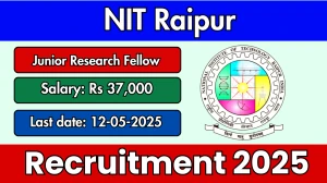 NIT Raipur Junior Research Fellow Recruitment 2025 - Apply Online for 01 Posts NIT Raipur Junior Research Fellow Recruitment 2025 - Apply Online for 01 Posts