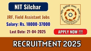 NIT Silchar Recruitment 2025 - Apply Offline for 02 JRF, Field Assistant Posts NIT Silchar Recruitment 2025 - Apply Offline for 02 JRF, Field Assistant Posts
