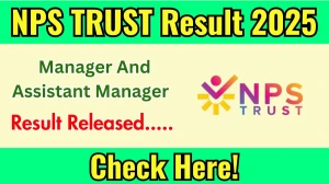 NPS TRUST Manager And Assistant Manager Result 2025 Out at npstrust.org.in, Direct Link to Download Result PDF Here NPS TRUST Manager And Assistant Manager Result 2025 Out at npstrust.org.in, Direct Link to Download Result PDF Here