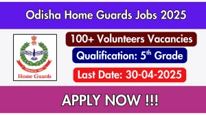 Odisha Home Guards Volunteers Recruitment 2025 - Apply Offline for 112 Posts Before April 30 Odisha Home Guards Volunteers Recruitment 2025 - Apply Offline for 112 Posts Before April 30