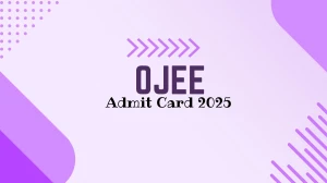 OJEE Admit Card 2025 Out Download Online @ ojee.nic.in Check OJEE Date
