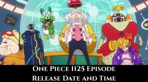One Piece 1125 Episode Release Date and Time, Where to Watch?