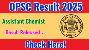OPSC Assistant Chemist Result 2025 Out at opsc.gov.in, Direct Link to Download Result PDF Here