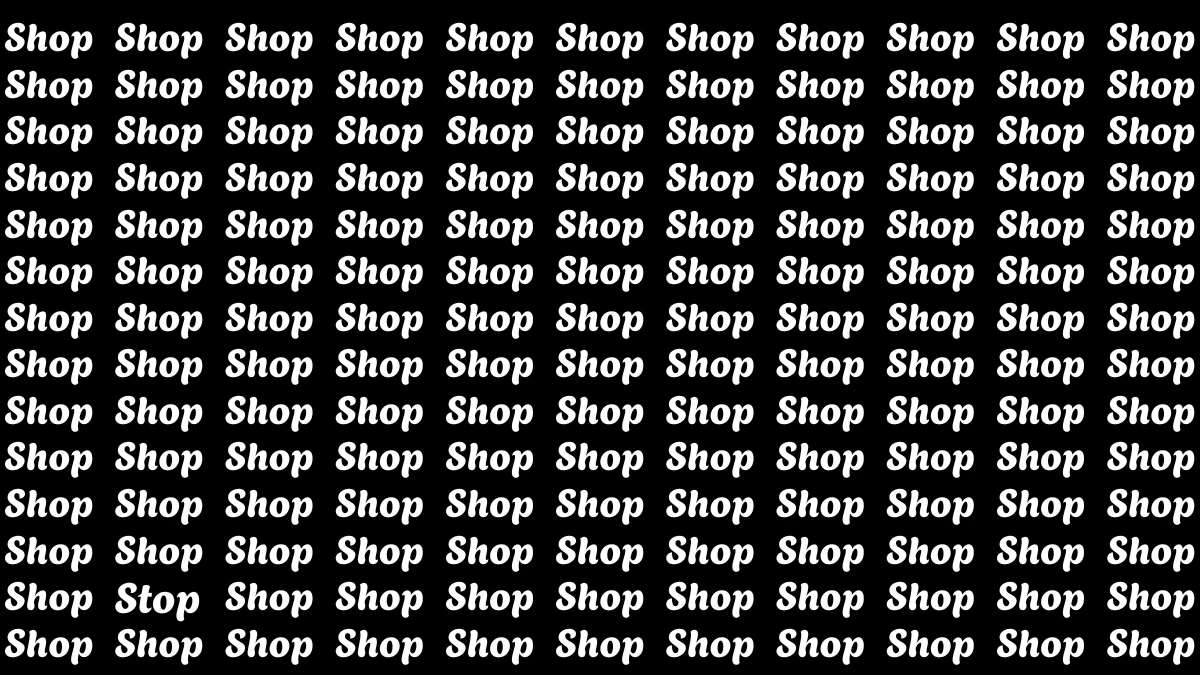 Optical Illusion Eye Test: Within 6 Seconds Spot The Word Stop among Shop