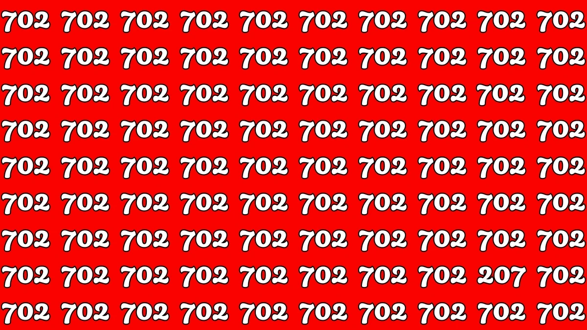 Optical Illusion: Within 7 Seconds Spot The Number 207 among 702