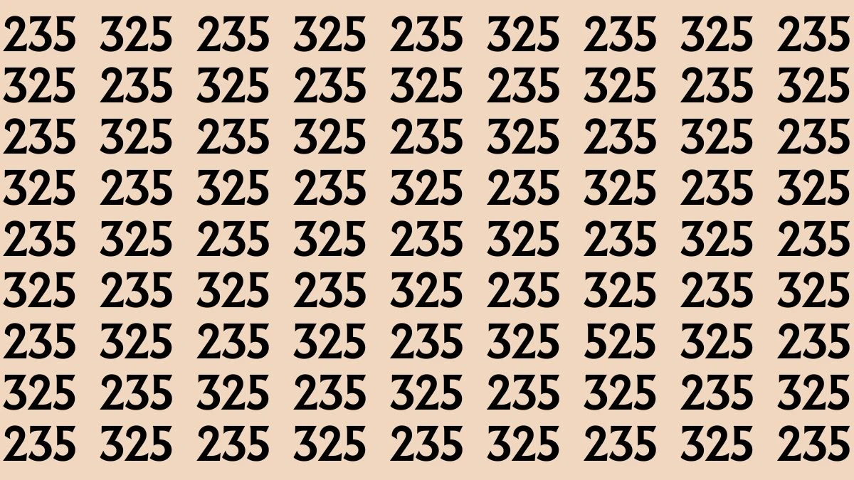 Optical Illusion: Within 8 Seconds Spot The Number 525 among 325 and 235