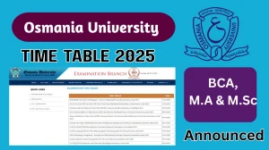 Osmania University Time Table 2025 Declared @ osmania.ac.in Details Here