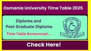 Osmania University Time Table 2025 Declared @ osmania.ac.in Details Here