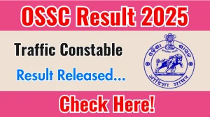 OSSC Traffic Constable Result 2025 Announced. Direct Link to Check OSSC Traffic Constable Result 2025 ossc.gov.in OSSC Traffic Constable Result 2025 Announced. Direct Link to Check OSSC Traffic Constable Result 2025 ossc.gov.in