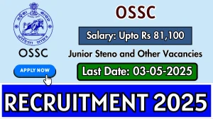OSSC Various Recruitment 2025 - Apply Online for 74 Junior Steno, Junior Grade Typist and Other Posts