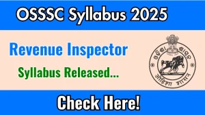 OSSSC RI Mains Syllabus 2025 and Exam Pattern Download PDF