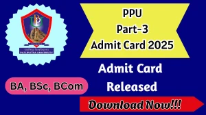 Patliputra University PPU Part 3 Admit Card 2025 OUT ppuponline.in Download Patliputra University Part 3 Admit Card